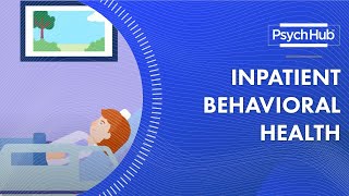 Inpatient Behavioral Health [upl. by Htaek]