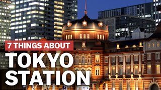 7 Things to know about Tokyo Station  japanguidecom [upl. by Iviv799]