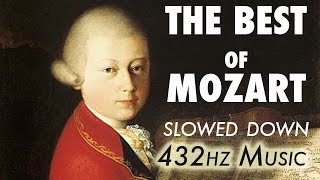 The Best Of Mozart  Slowed Down  432Hz  45 Hours [upl. by Kirkwood]