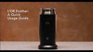 LOR Milk Frother A Quick Usage Guide [upl. by Enihpets]