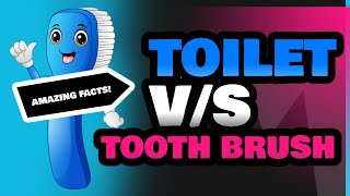 Toilet and Tooth Brush [upl. by Ameline]