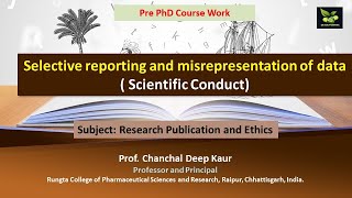 Selective reporting and misrepresentation of data  Scientific Conduct [upl. by Kean37]